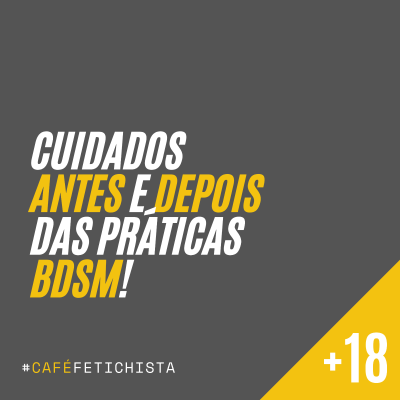 episode 12 - Cuidados que devemos ter ANTES e DEPOIS das práticas BDSM! artwork