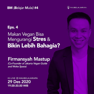 episode Belajar Mulai #4 - Meningkatkan Kebahagian & Produktifitas Dengan Plant Based Food Bersama Firmansyah Mastup (Co-Founder of Jakarta Vegan Guide & Woke Space) artwork