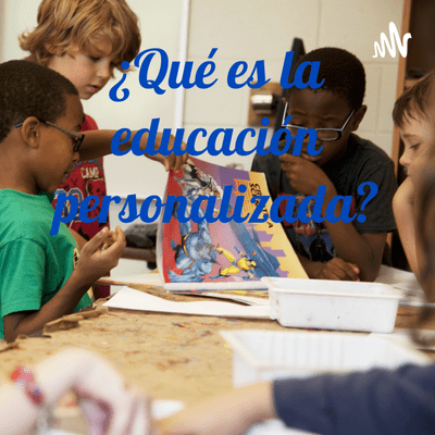 ¿Qué es la educación personalizada?