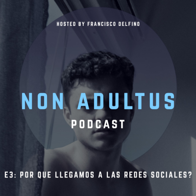 episode E3: Por qué llegamos a las redes sociales? artwork