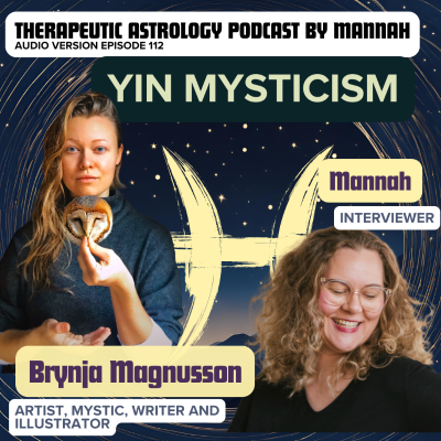 episode #112 - Brynja Magnusson - Yin Mysticism - A Hypothesis on the Unknowable and Dark Half of All Things artwork