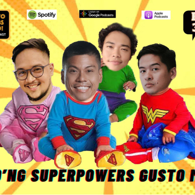 episode Ano'ng SUPERPOWERS ang gusto mo? artwork