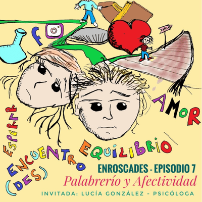 episode Episodio 7 - Palabrerío y afectividad artwork