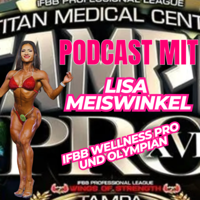 episode Podcast mit Wellness Olympian Lisa Meiswinkel artwork