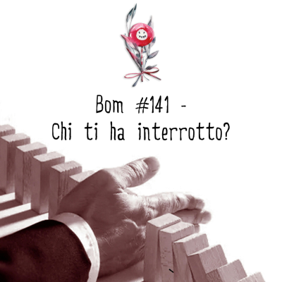 episode #141 - Chi ti ha interrotto? artwork