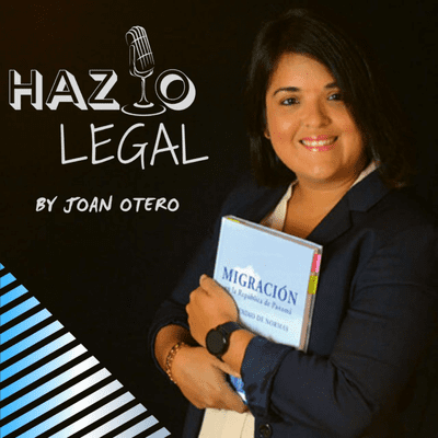 episode Hazlo Legal: El espacio donde los extranjeros recibirán información confiable para inmigrar, trabajar e invertir en Panamá artwork