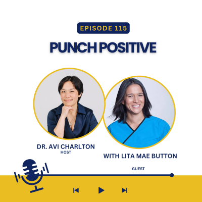 episode Episode 115. Punch Positive with Lita Mae Button artwork