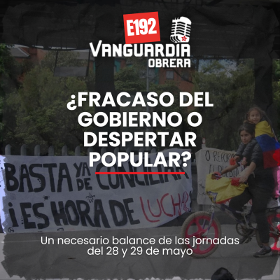 episode 3X192 | ¿Fracaso del gobierno o despertar popular? (Grabado en vivo) artwork