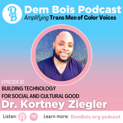 episode Building Technology for Social and Cultural Good with Dr. Kortney Ziegler artwork