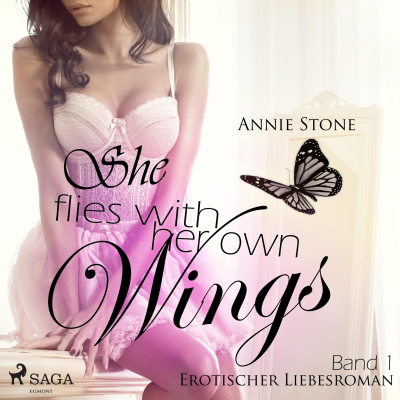 She flies with her own wings: Erotischer Liebesroman (She flies with her own wings, Band 1)