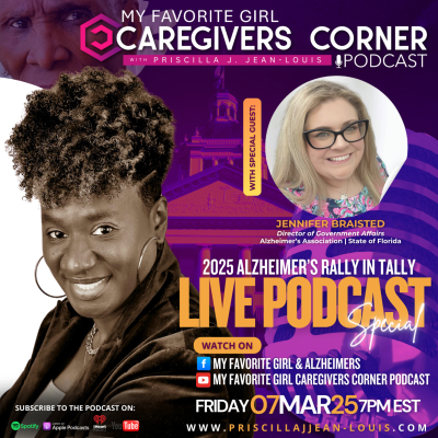 episode 2025 Alzheimer's Rally In Tally LIVE Podcast Special | My Favorite Girl Caregivers Corner Podcast artwork