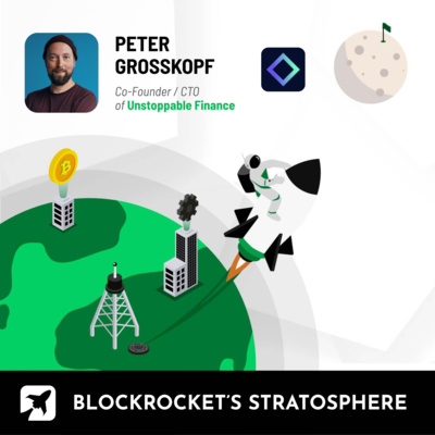 episode The bridge to the world of DeFi with Peter Grosskopf, Co-Founder and CTO at Unstoppable Finance artwork