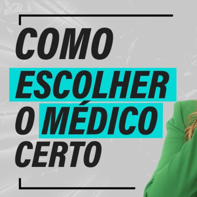 episode Como escolher o médico certo? artwork