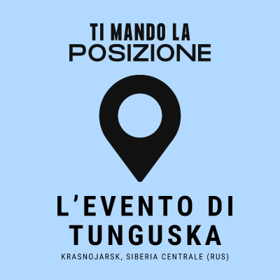 episode L’evento di Tunguska - Krasnojarsk, Siberia centrale (RUS) artwork