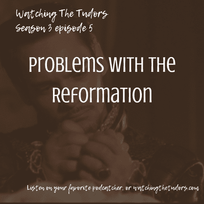 episode Season 3 episode 5: Problems With the Reformation artwork