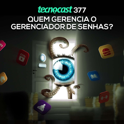 episode Quem gerencia o gerenciador de senhas? artwork