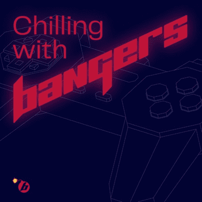Chilling With Bangers