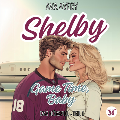 Shelby. Game Time, Baby – Das Hörspiel Teil 1