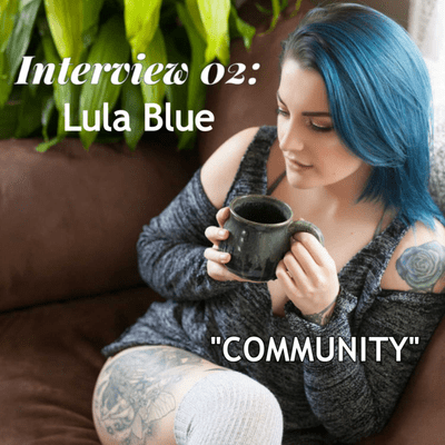 episode Interview 02: Lula Blue, "COMMUNITY" artwork