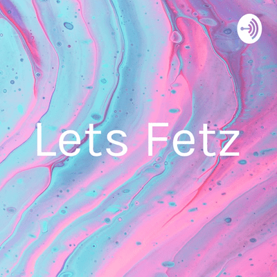 Lets Fetz