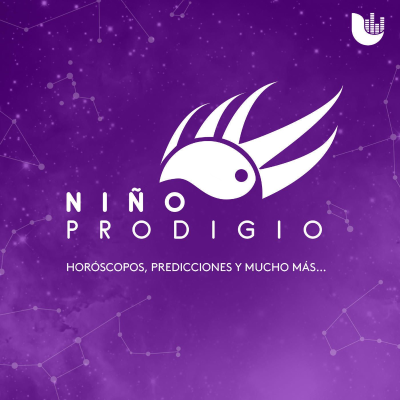 ‘Niño Prodigio’ – Horóscopos, predicciones y mucho más…