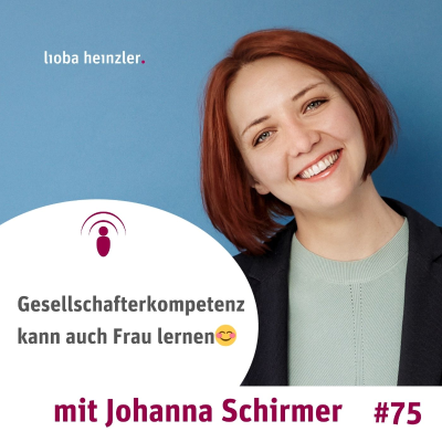 episode Gesellschafterkompetenz kann auch Frau lernen😊 mit Johanna Schirmer artwork