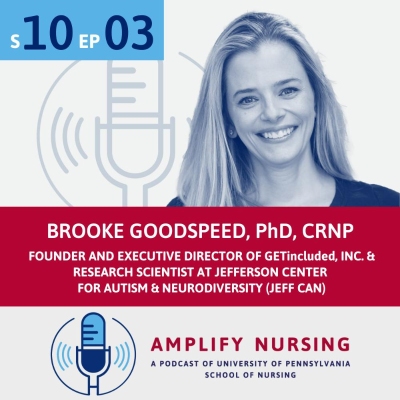 episode Amplify Nursing Season 10: Episode 03: Brooke Goodspeed artwork