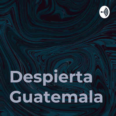 Despierta Guatemala