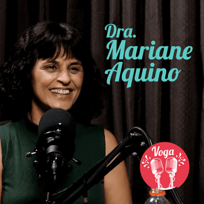 episode Dra. MARIANE AQUINO - IMPACTO DA SEGUNDA CEPA DO COVID-19 NAS CRIANÇAS - Voga Podcast #024 artwork