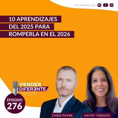 episode 10 aprendizajes del 2025 para romperla en el 2026 con Chris Payne y Kathy Ydrovo (Episodio 276) artwork