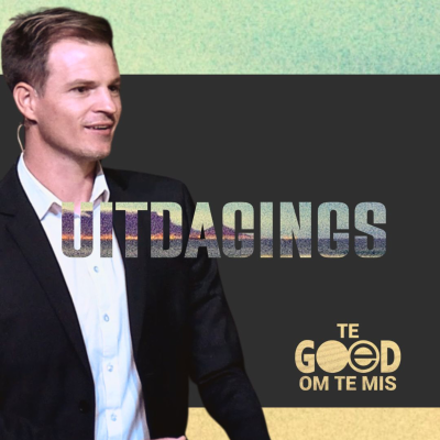 episode Te Goed om te Mis I Uitdagings artwork