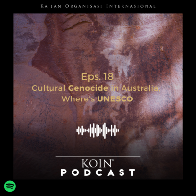 episode #18 Cultural Genocide in Australia, Where's UNESCO? artwork