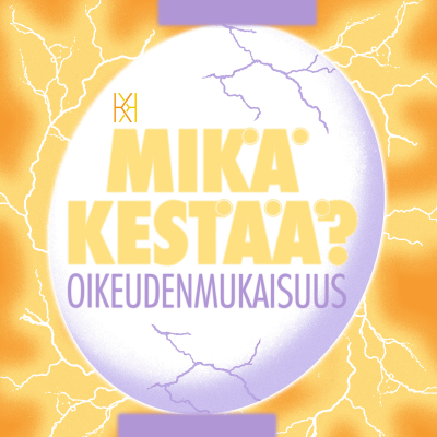 episode Mikä kestää? Osa 7 – Oikeudenmukaisuus artwork