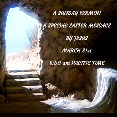 episode Episode 214: A Special Easter Message by Jesus - A Sunday Sermon artwork