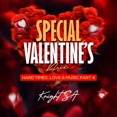 episode Knight SA - Special Valentine’s Mix (Hard Times, Love & Music Part 4) artwork
