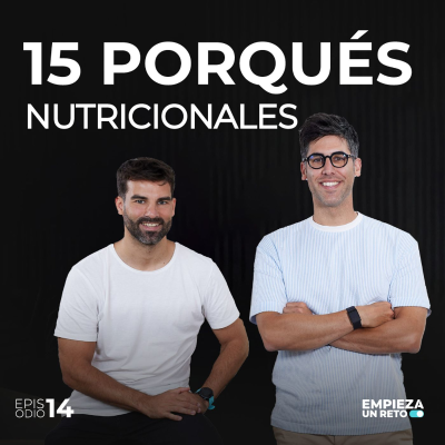 episode 15 porqués nutricionales artwork