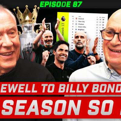 episode What We’ve Learned About the Title Race so far & Farewell to Billy Bonds artwork
