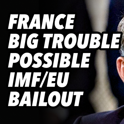 episode France in BIG TROUBLE. Possible IMF/EU bailout artwork