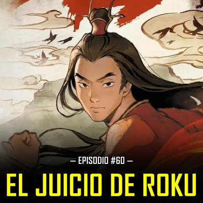 episode Ep60: Análisis del libro 'El juicio de Roku' artwork