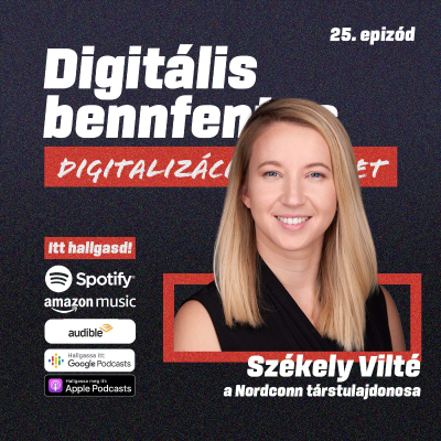 episode "Fel kell vetni a kérdést, hogy mire szánok energiát és mire használom ki a technológia adta lehetőségeket" | Beszélgetés Székely Viltével, a Nordconn társtulajdonosával artwork