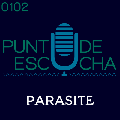 episode 1x02 // Desmenuzando Parasite (2019) artwork