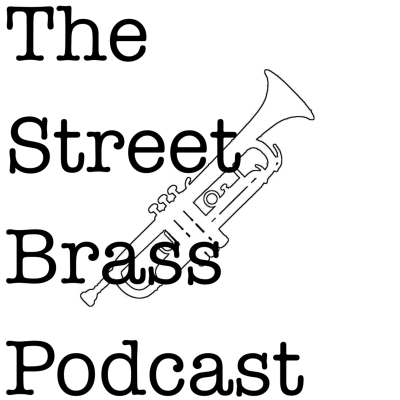 episode Episode 35: Street Brass Podcast: Fall Festival Update artwork