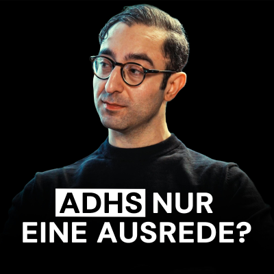 episode ADHS: Last oder Superpower? – Mit Psychologe Can E. Isyapar artwork