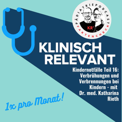 episode Verbrennungen und Verbrühungen bei Kindern - mit Dr. Katharina Rieth artwork