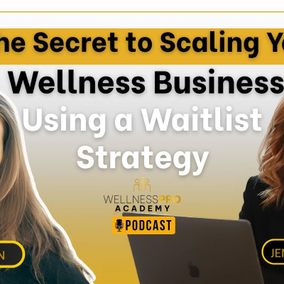 episode The Secret to Scaling Your Wellness Business Using a Waitlist Strategy with Jennifer Orechwa artwork