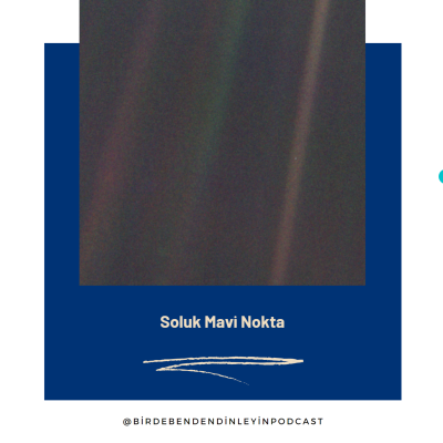 episode Bonus: Soluk Mavi Nokta (Pale Blue Dot by Carl Sagan) artwork