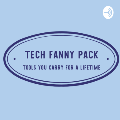 Tech Fanny Pack Podcast