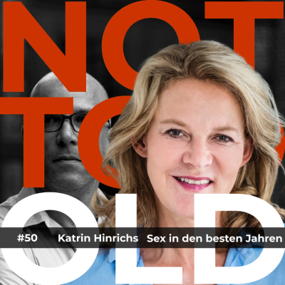 episode #50 Sex in den besten Jahren - Katrin Hinrichs artwork