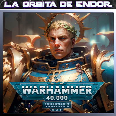 episode LODE Ligero 15x32 – Warhammer 40k Vol.2: ULTRAMARINES + TIRÁNIDOS artwork