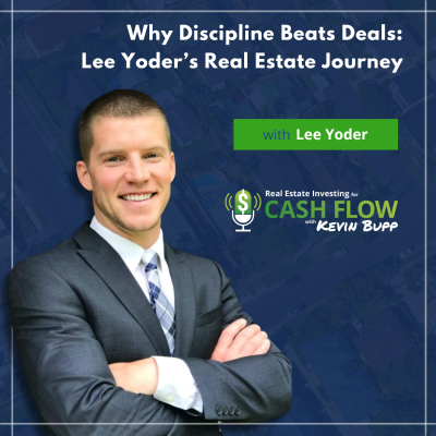 episode #960 Why Discipline Beats Deals: Lee Yoder's Real Estate Journey artwork